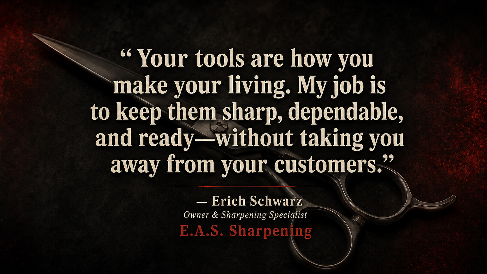 Erich Schwarz quote about keeping professional shears sharp and ready